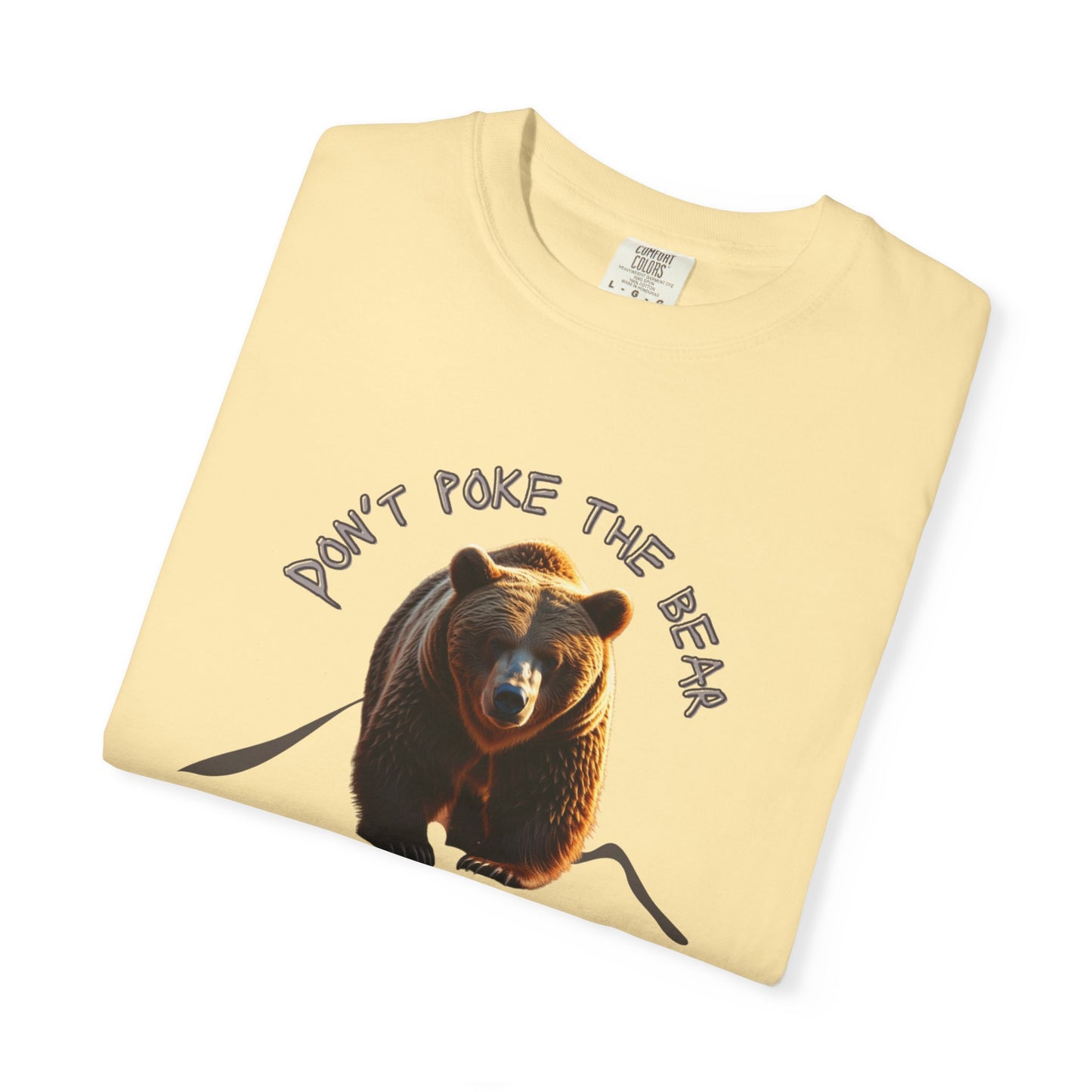 Don't Poke the Bear Unisex T-Shirt | Funny Graphic Tee for Nature Lovers, Ideal Gift for Animal Lovers, Summer Style, Casual Wear
