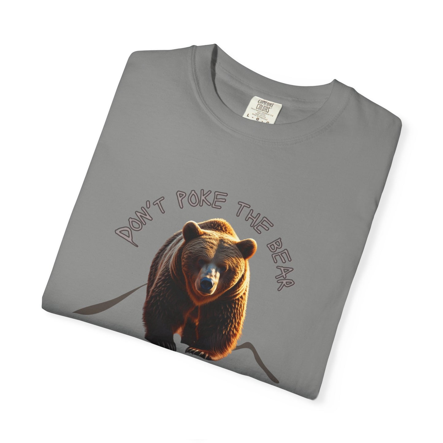 Don't Poke the Bear Unisex T-Shirt | Funny Graphic Tee for Nature Lovers, Ideal Gift for Animal Lovers, Summer Style, Casual Wear